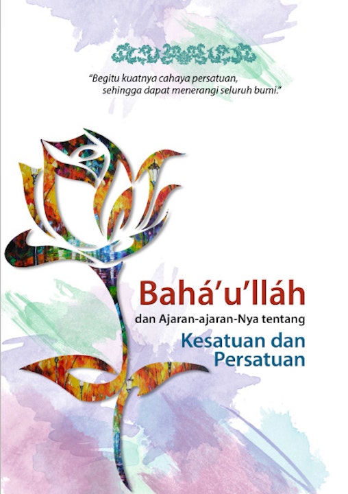 New publication in Indonesia about Bahá’u’lláh and His teachings